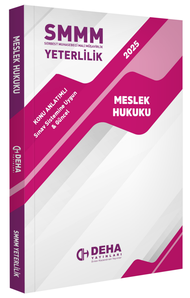 SMMM Yeterlilik Sınavına Hazırlık Meslek Hukuku Konu Anlatımlı Kitap