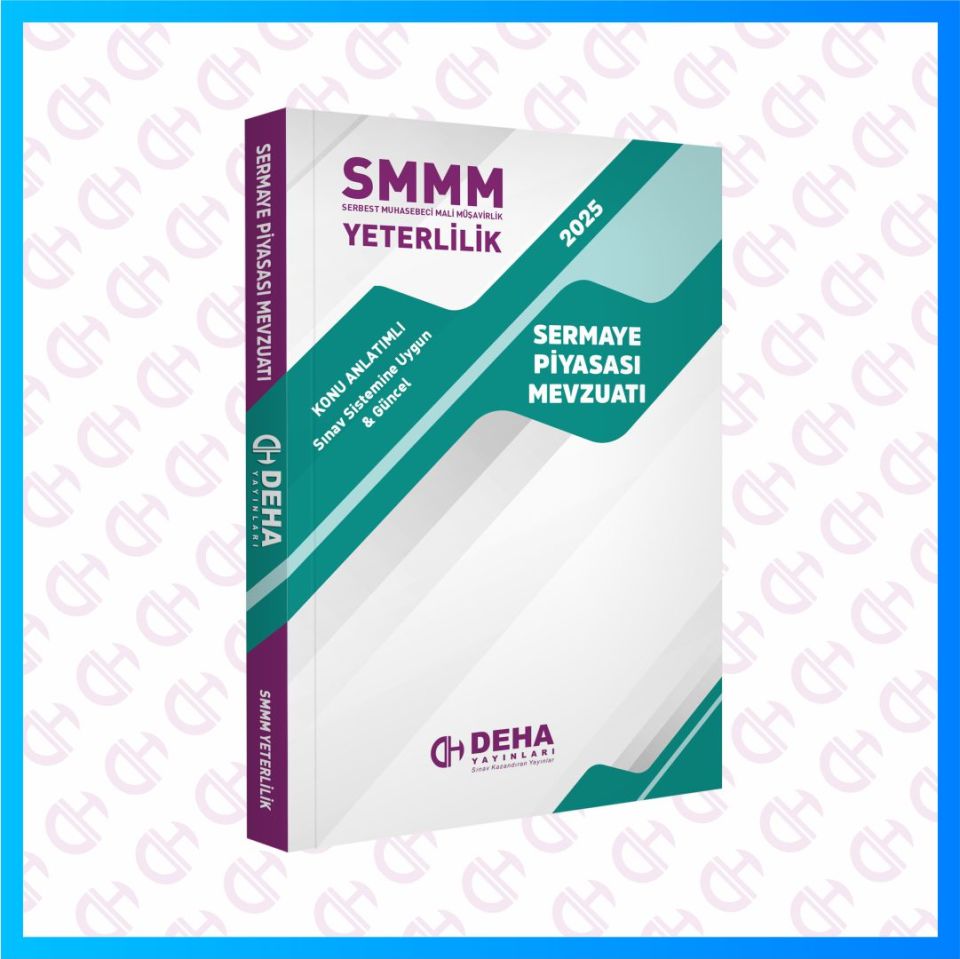 SMMM Yeterlilik Sınavına Hazırlık Sermaye Piyasası Mevzuatı Konu Anlatımlı Kitap
