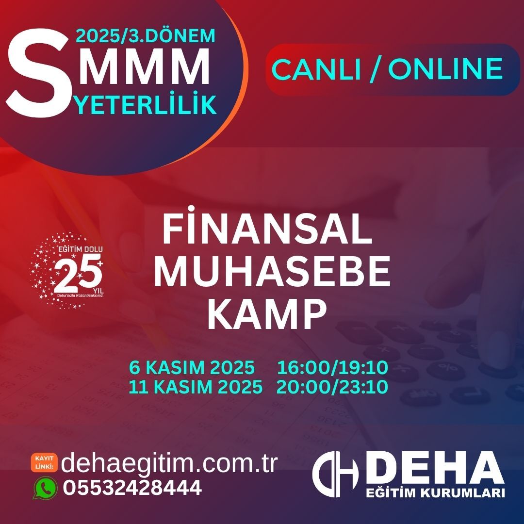 2025 - 3. Dönem SMMM Yeterlilik Sınavına Hazırlık FİNANSAL MUHASEBE Kamp Programı