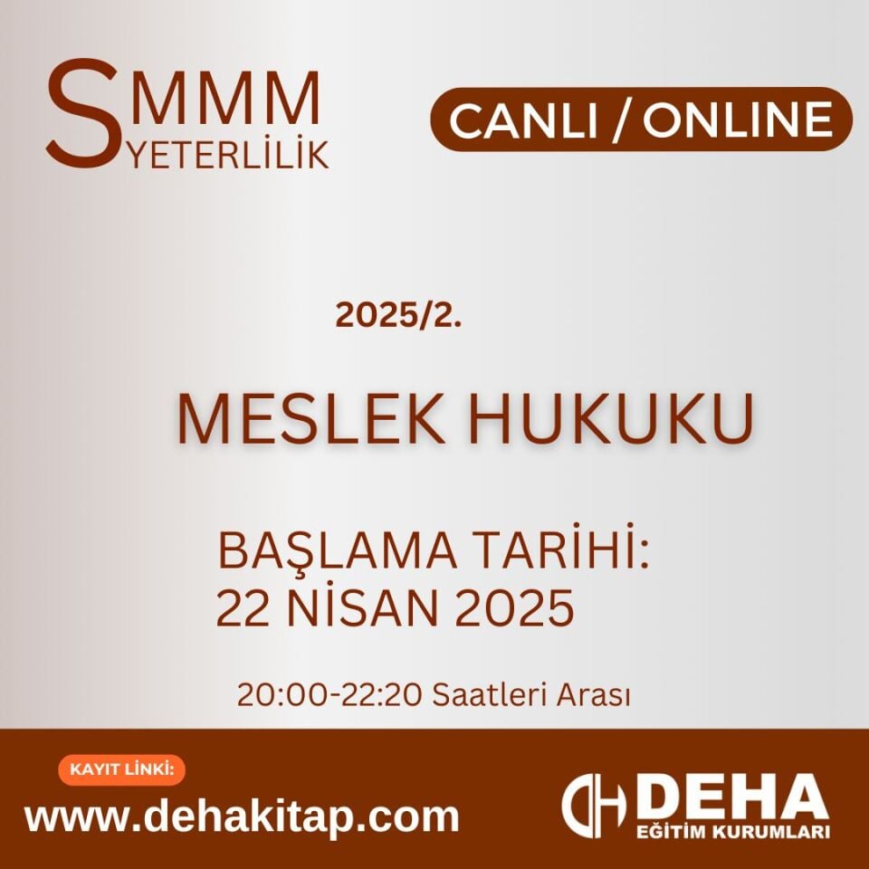 2025 - 2. Dönem SMMM Yeterlilik Meslek Hukuku CANLI+KAMP+KAYITTAN Eğitim (FULL PAKET)