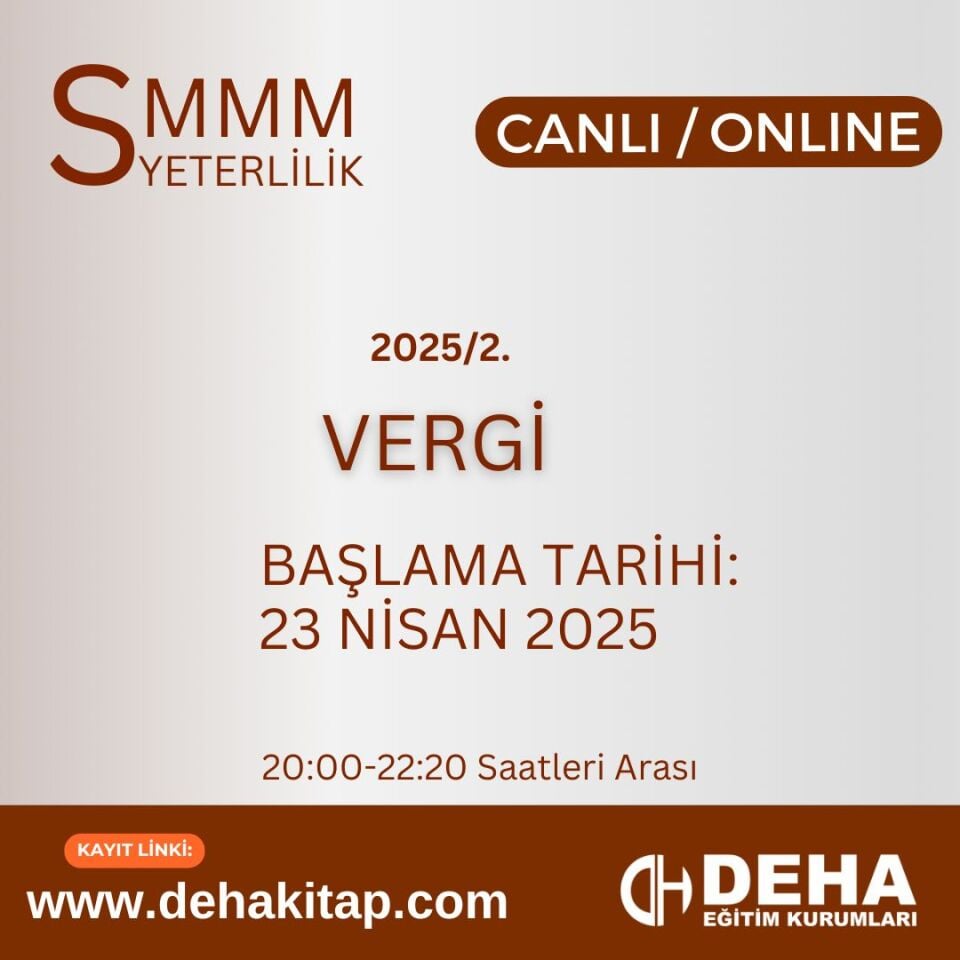 2025 - 2. Dönem SMMM Yeterlilik Vergi Hukuku CANLI+KAMP+KAYITTAN Eğitim (FULL PAKET)