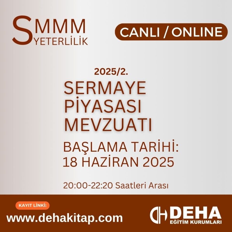 2025 - 2. Dönem SMMM Yeterlilik Sermaye Piyasası Mevzuatı CANLI+KAMP+KAYITTAN Eğitim (FULL PAKET)