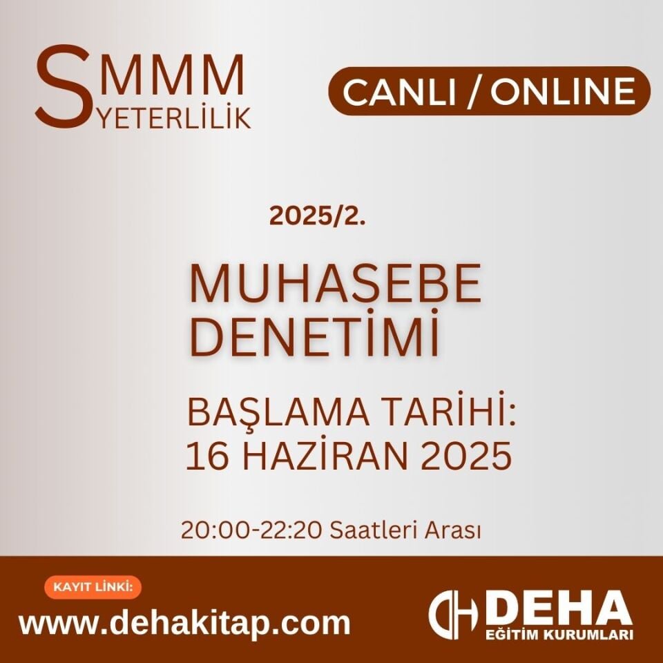 2025 - 2. Dönem SMMM Yeterlilik Muhasebe Denetimi CANLI+KAMP+KAYITTAN Eğitim (FULL PAKET)