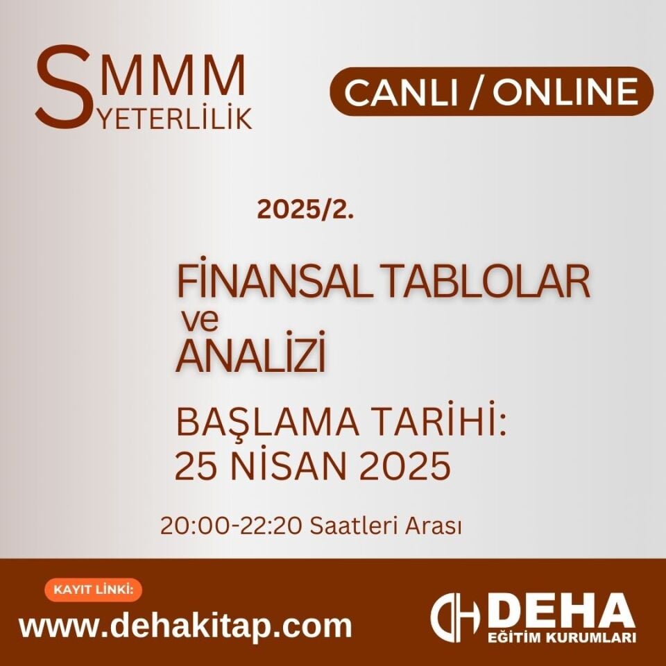 2025 - 2. Dönem SMMM Yeterlilik Finansal Tablolar ve Analiz CANLI+KAMP+KAYITTAN Eğitim (FULL PAKET)