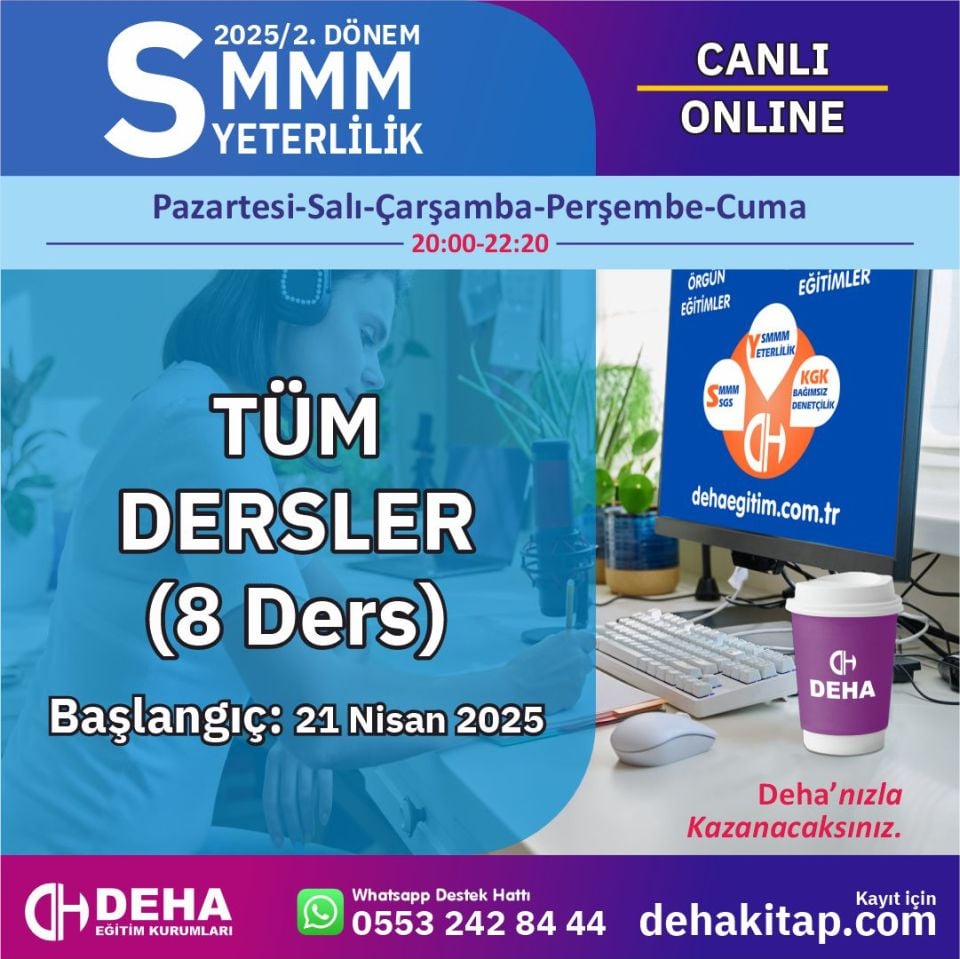 2025 - 2. Dönem SMMM Yeterlilik Sınavına Hazırlık Canlı Dersler & Online Uzaktan Eğitim ( 21 Nisan 2025 Tüm Dersler)