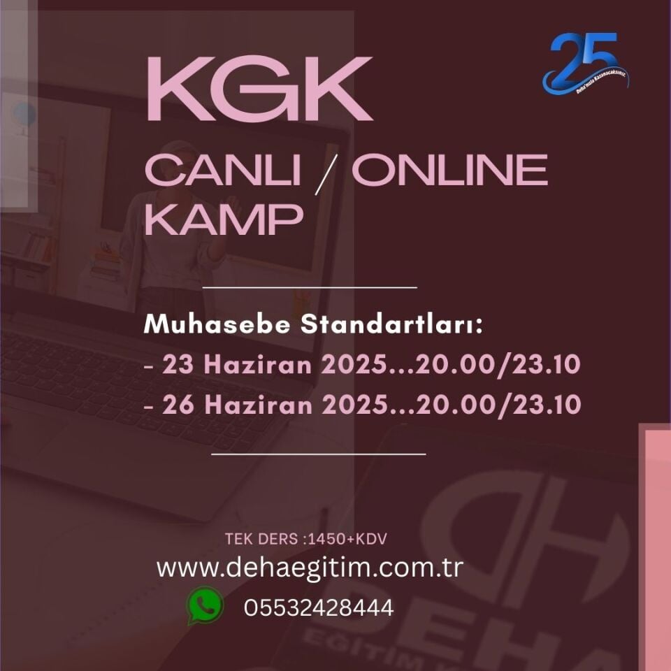 2025/1 KGK Muhasebe Standartları Sınavına Hazırlık Canlı & Online Uzaktan Eğitim Kamp Programı