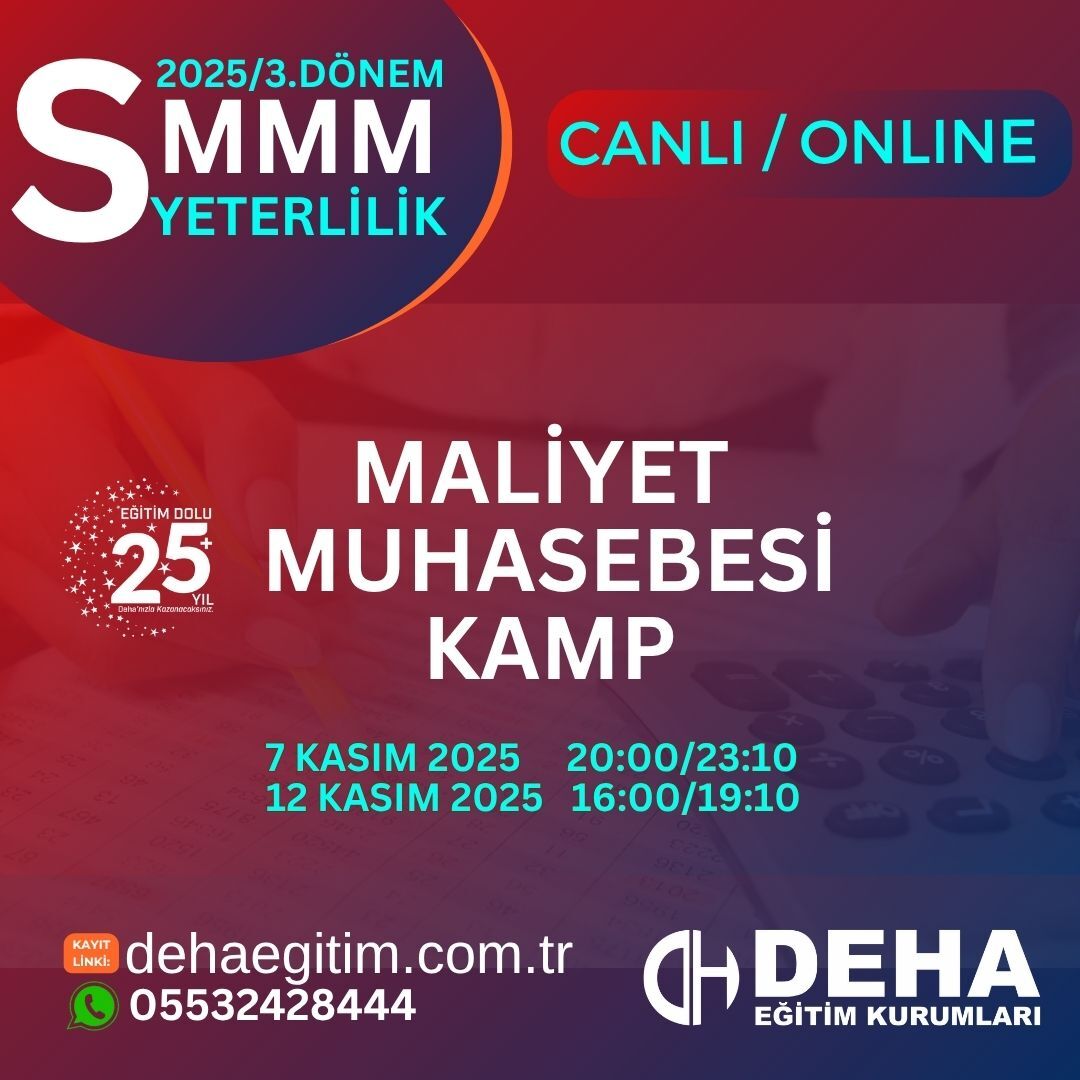 2025 - 3. Dönem SMMM Yeterlilik Sınavına Hazırlık MALİYET MUHASEBESİ Kamp Programı