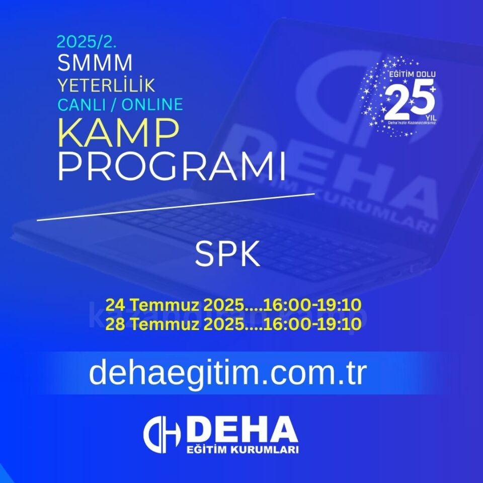 2025 - 2. Dönem SMMM Yeterlilik Sınavına SPK Kamp Programı & Online Uzaktan Eğitimi